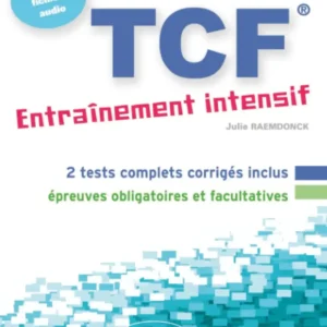 FLE. TCF : Entraînement intensif (avec fichiers audio)